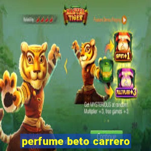 perfume beto carrero